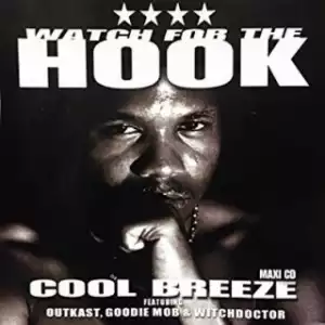 Instrumental: Cool Breeze - Watch For The Hook Ft. Witchdoctor, Goodie Mob & OutKast (Prod. By Organized Noize)